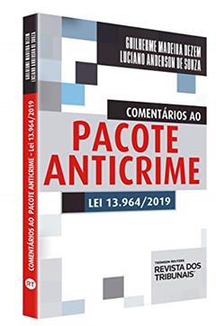 Comentários ao Pacote Anticrime, do autor Luciano Anderson; Guilherme Madeira