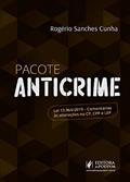 Ler Pacote Anticrime: lei 13.964/2019 - Comentários às Alterações no CP, CPP e LEP, do autor Rogério Sanches Cunha