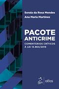 Ler Pacote Anticrime: Comentários Críticos à Lei 13.964/2019, do autor Soraia da Rosa Mendes MENDES; Ana Maria MARTÍNEZ Ler Pacote Anticrime: Comentários Críticos à Lei 13.964/2019, do autor Soraia da Rosa Mendes MENDES; Ana Maria MARTÍNEZ