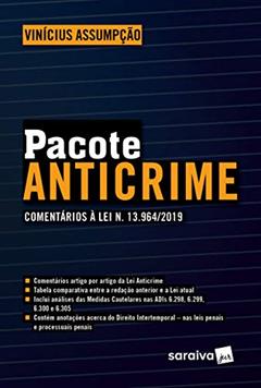 Pacote Anticrime: comentários à Lei N. 13.964/2019, do autor Vinícius Assumpção