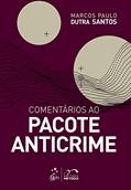 Ler Comentários ao Pacote Anticrime, do autor Marco Paulo Dutra SANTOS
