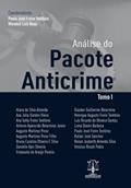 Ler Análise do Pacote Anticrime - Tomo I, do autor Paulo José Freire Teotônio; Wendell Luis Rosa (orgs)