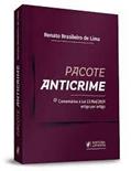 Ler Pacote Anticrime. Comentários à Lei Nº 13.964/19 Artigo por Artigo (2020), do autor Renato Brasileiro De Lima Ler Pacote Anticrime. Comentários à Lei Nº 13.964/19 Artigo por Artigo (2020), do autor Renato Brasileiro De Lima