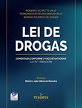 Ler LEI DE DROGAS: COMENTADA CONFORME O PACOTE ANTICRIME (LEI N.º 13.964/2019), do autor Fernando Estevam Bravin Ruy; Rogério Schietti Cruz; Sérgio Ricardo de Souza