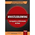 Ler Whistleblowing - Corrupção e o Informante do Bem - Atualizado de Acordo com a Lei 13.964/2019 (Pacote Anticrime), do autor Gustavo Carvalho Kichileski e Eduardo Augusto Salomão Cambi Ler Whistleblowing - Corrupção e o Informante do Bem - Atualizado de Acordo com a Lei 13.964/2019 (Pacote Anticrime), do autor Gustavo Carvalho Kichileski e Eduardo Augusto Salomão Cambi