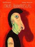 Ler Caras animalescas, do autor Ilan Brenman; Renato Moriconi