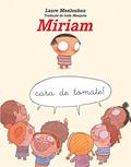 Ler Miriam Cara de Tomate, do autor Laure Monloubou