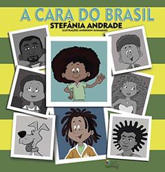 A cara do Brasil, do autor Stefânia Andrade
