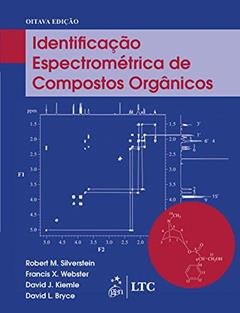 Identificação Espectrométrica de Compostos Orgânicos, do autor Robert Silverstein; Francis Webster; David Kiemle; David Bryce
