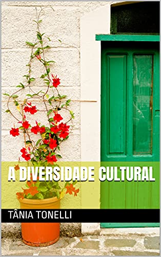 Ler A Diversidade Cultural, do autor Tânia Tonelli Ler A Diversidade Cultural, do autor Tânia Tonelli