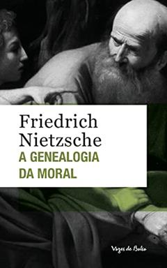 A genealogia da moral - Ed. Bolso: Edição de bolso, do autor Friedrich Nietzsche