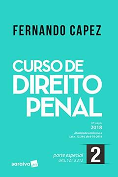 Curso De Direito Penal 2. Parte Especial Arts. 121 A 212, do autor Fernando Capez