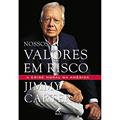 Ler Nossos valores em risco, do autor Jimmy Carter