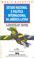 Ler Estado Nacional e Política Internacional na América Latina: o Continente nas Relações Argentina-Brasil (1930-1992), do autor Luiz Alberto Moniz Bandeira Ler Estado Nacional e Política Internacional na América Latina: o Continente nas Relações Argentina-Brasil (1930-1992), do autor Luiz Alberto Moniz Bandeira