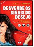 Ler Desvende os sinais do desejo, do autor Leil Lowndes