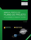 Ler Manual Prático do Plano de Projeto: Utilizando o PMBOK Guide, do autor Ricardo Viana Vargas