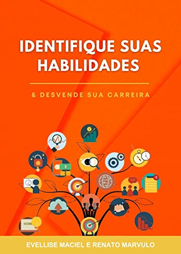 Ler Identifique Suas Habilidades e Desvende Sua Carreira, do autor Evellise Maciel; Renato Marvulo Ler Identifique Suas Habilidades e Desvende Sua Carreira, do autor Evellise Maciel; Renato Marvulo