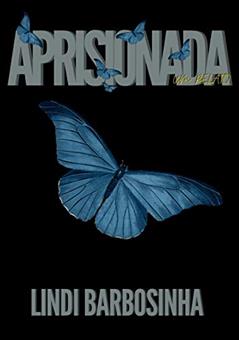 Aprisionada, do autor Lindi Barbosinha