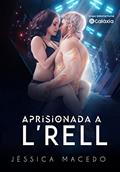 Ler Aprisionada a L'Rell: Amores em Conyex, do autor Jéssica Macedo Ler Aprisionada a L'Rell: Amores em Conyex, do autor Jéssica Macedo