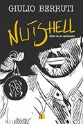 Ler Nutshell: Diário de um Aprisionado, do autor Giulio Berruti Ler Nutshell: Diário de um Aprisionado, do autor Giulio Berruti