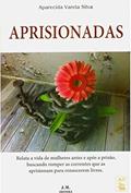 Ler Aprisionadas, do autor Aparecida Varela Silva Ler Aprisionadas, do autor Aparecida Varela Silva