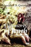 Ler Os defensores de Deneb e o feiticeiro aprisionado, do autor Manuella S. B. Queiroga Ler Os defensores de Deneb e o feiticeiro aprisionado, do autor Manuella S. B. Queiroga