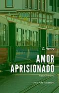 Ler Amor Aprisionado, do autor O. Henry