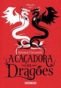 Ler A caçadora de dragões: 1, do autor Kristen Ciccarelli