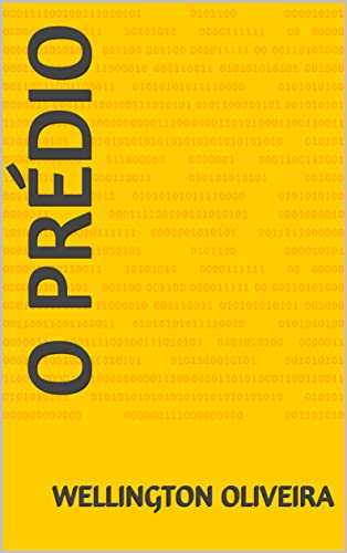 Ler O Prédio, do autor Wellington Oliveira