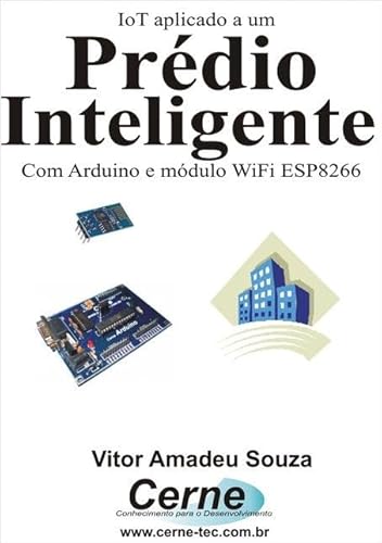 Ler Iot Aplicado A Um Prédio Inteligente, do autor Vitor Amadeu Souza Ler Iot Aplicado A Um Prédio Inteligente, do autor Vitor Amadeu Souza