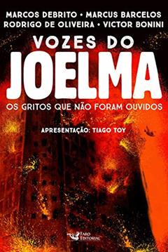 Vozes do Joelma: Os gritos que não foram ouvidos, do autor Marcos Debrito; Marcus Barcelos; Rodrigo de Oliveira; Victor Bonini; Tiago Toy
