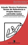Ler Estudo Técnico Preliminar, Termo de Referência e Projeto Básico: canivete suíço, do autor Márcio Motta Lima da Cruz; Dilmar Teixeira Machado
