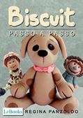 Ler Biscuit - passo a passo (Coleção Artesanato), do autor Regina Panzoldo