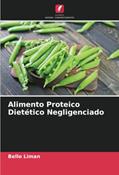 Ler Alimento Proteico Dietético Negligenciado, do autor Bello Liman