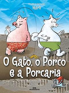 O Gato, o Porco e a Porcaria, do autor Sérgio Merli