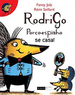 Rodrigo porco-espinho se casa!: 2, do autor Fanny Joly