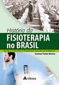 Ler História da Fisioterapia no Brasil - dos Seus Primórdios à Fisioterapia Baseada em Evidências, do autor Emerson Fachin-Martins Ler História da Fisioterapia no Brasil - dos Seus Primórdios à Fisioterapia Baseada em Evidências, do autor Emerson Fachin-Martins