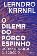 Ler O Dilema Do Porco-Espinho - 2? Ed. Pocket, do autor Leandro Karnal