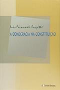Ler A Democracia Na Constituição, do autor Luis Fernando Barzotto