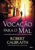 Ler Vocação para o mal, do autor Robert Galbraith