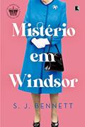 Ler Mistério em Windsor, do autor S. J. Bennett