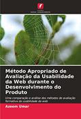 Ler Método Apropriado de Avaliação da Usabilidade da Web durante o Desenvolvimento do Produto: Uma comparação e análise dos métodos de avaliação formativa da usabilidade da web, do autor Azeem Umar Ler Método Apropriado de Avaliação da Usabilidade da Web durante o Desenvolvimento do Produto: Uma comparação e análise dos métodos de avaliação formativa da usabilidade da web, do autor Azeem Umar