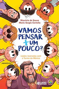 Vamos pensar + um pouco?, do autor Mauricio De sousa; Mario Sergio Cortella