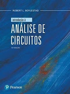 Introdução à Análise de Circuitos, do autor Robert L Boylestad