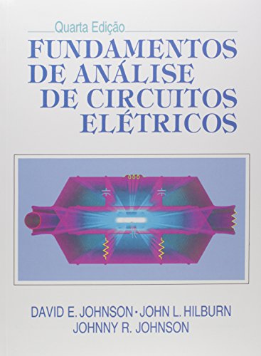Ler Fundamentos de Análise de Circuitos Elétricos, do autor Johnson Ler Fundamentos de Análise de Circuitos Elétricos, do autor Johnson