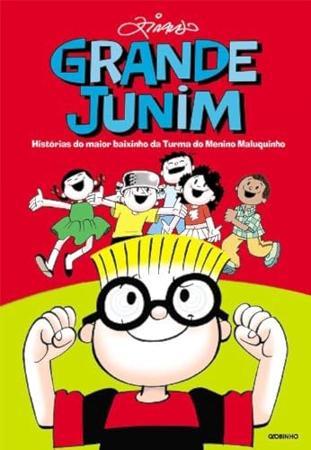 Ler Grande Junim. Histórias do Maior Baixinho da Turma do Menino Maluquinho, do autor Ziraldo Alves Pinto