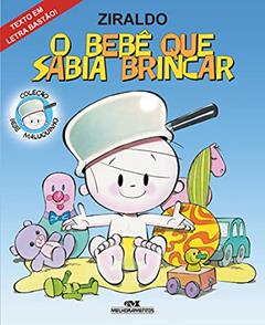 O Bebê Que Sabia Brincar, do autor Ziraldo Alves Pinto