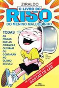 Ler O livro do riso do Menino Maluquinho: Todas as piadas que as crianças ouviram ou contaram no último século (Coleção Menino Maluquinho), do autor Ziraldo
