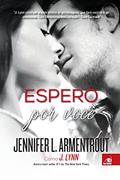 Ler Espero por Você, do autor Jennifer L. Armentrout Ler Espero por Você, do autor Jennifer L. Armentrout