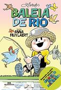 Ler Baleia de Rio, do autor Ziraldo; Anna Muylaert Ler Baleia de Rio, do autor Ziraldo; Anna Muylaert